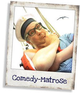 Comedy-Matrose
